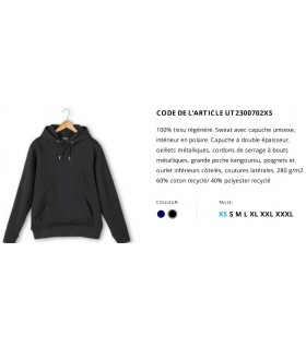 SWEAT A CAPUCHE UNISEXE 100% TISSU REGENERE COTON ET POLYESTER RECYCLE - UT23007